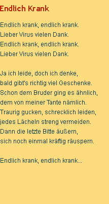 endlich krank